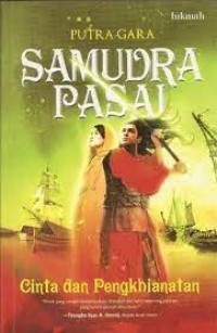 Image of Samudra Pasai : Cinta dan Pengkhianatan