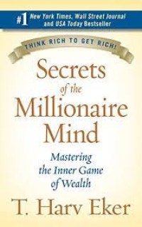Image of Secret of the millionaire mind: mastering the inner game of wealth