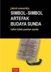 Image of Simbol-simbol artefak budaya sunda : tafsir-tafsir pantun sunda
