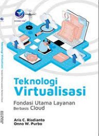 Image of Teknologi Virtualisasi; Fondasi Utama Layanan Berbasis Cloud