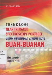 Image of Teknologi near infrared spectroscopy portabel untuk kuantifikasi atribut mutu buah-buahan
