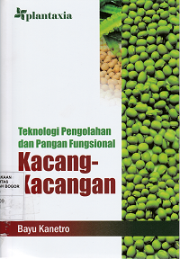 Image of Teknologi Pengolahan Dan Pangan Fungsional Kacang-Kacangan