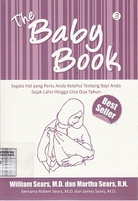 Image of The baby book : Segala hal yang perlu anda ketahui tentang bayi anda sejak lahir hingga usia dua tahun bagian 3