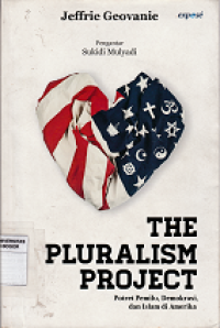 Image of The plusralism project : potret pemilu, demokrasi, dan islam di amerika