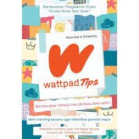 Image of Wattpad Tips Membongkar Rahasia Menulis Buku Best Seller