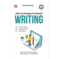 Image of Skills and Strategies for Scademic Writing : Sentence Writing, Paragraph Writing, Essay Writing