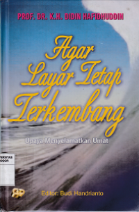 Image of Agar layar tetap terkembang : upaya menyelamatkan umat