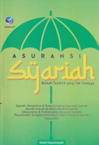 Image of Asuransi syariah : Berkah terakhir yang tak tertuga