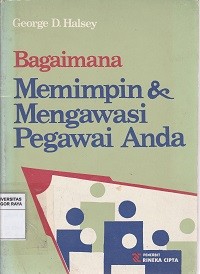 Image of Bagaimana memimpin dan mengawasi pegawai anda