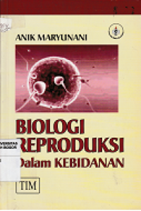 Image of Biologi reproduksi dalam kebidanan