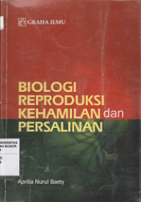 Image of Biologi reproduksi kehamilan dan persalinan