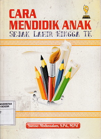 Image of Cara Mendidik Anak Sejak Lahir hingga TK