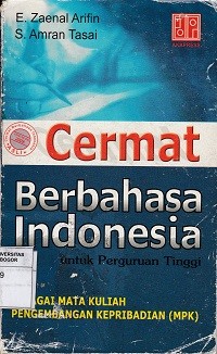 Image of Cermat Berbahasa Indonesia : Untuk Perguruan Tinggi