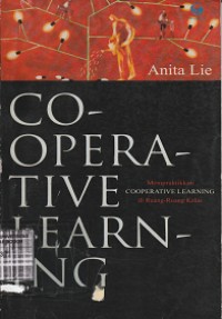 Image of Cooperative learning : mempraktikan cooperative learning d ruang-ruang kelas