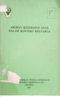 Image of Asuhan kesehatan anak dalam konteks keluarga