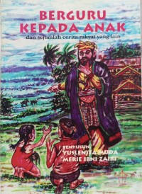 Image of Berguru kepada anak (dan sejumlah cerita rakyat yang lain)