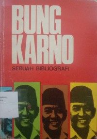 Image of Bung karno sebuah biliografi