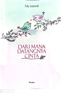 Image of Dari mana datangnya cinta