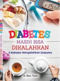 Image of Diabetes masih bisa dikalahkan : 5 rahasia mengalahkan diabetes
