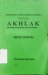 Image of Integrasi al-qur'an dengan hadits tentang akhlak