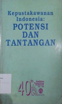 Image of Kepustakawan indonesia: potensi dan tantangan