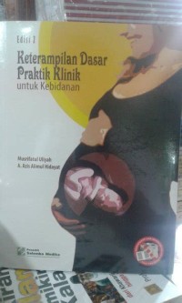 Image of Keterampilan dasar praktik klinik untuk kebidanan