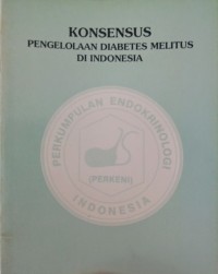 Image of Konsensus pengelolaan diabetes melitus di indonesia
