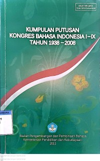 Image of Kumpulan Putusan Kongres Bahasa Indonesia : I-X TAHUN 1938-2008
