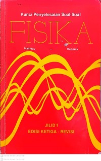 Image of Kunci penyelesaian soal soal fisika (Judul Asli : Selected solutions for physics)