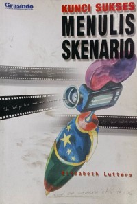 Image of Kunci sukses menulis skenario