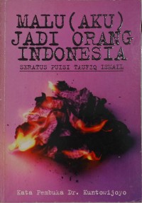 Image of Malu ( aku ) jadi orang indonesia, seratus puisi taufiq ismail