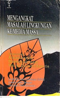 Image of Mengangkat masalah lingkungan ke media massa