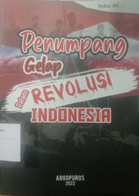 Image of Penumpang gelap dalam revolusi indonesia