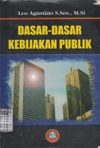 Image of Dasar-dasar kebijakan publik