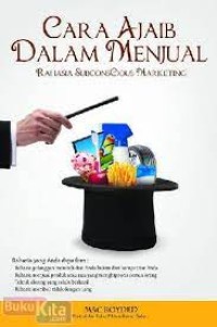 Image of Cara Ajaib dalam Menjual : Rahasia Subconcious Marketing