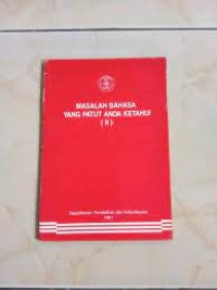 Image of Masalah Bahasa Yang Patut Anda Ketahui (II)