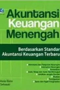 Image of Akuntansi keuangan menengah : Berdasarkan standar akuntansi keuangan terbaru