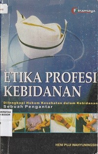Image of Etika profesi kebidanan :dilengkapi hukum kesehatan dalam kebidanan sebuah pengantar