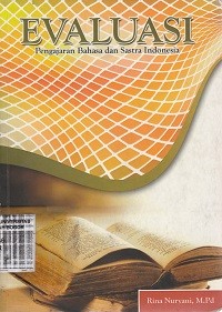 Image of Evaluasi : pengajaran bahasa dan sastra indonesia