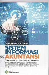 Image of Sistem informasi akuntansi : kualitas dan faktor lingkungan organisasi yang mempengaruhi