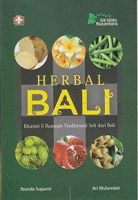 Image of Seri herbal nusantara : herbal bali - khasiat & ramuan tradisional asli dari bali penumpas segala penyakit mematikan