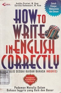 Image of How to write in english correctly : ( Pedoman sesuai kaidah bahasa inggris )