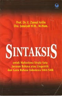 Image of Sintaksis : untuk Mahasiswa Strata Satu Jurusan Bahasa atau Linguistik dan guru Bahasa Indonesia SMA/SMK