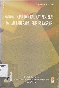 Image of Kalimat Topik dan Kalimat Penjelas dalam Beberapa Jenis Paragraf