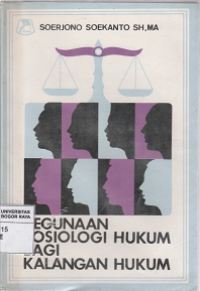Image of Kegunaan sosiologi hukum bagi kalangan hukum
