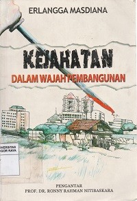 Image of Kejahatan : Dalam Wajah Pembangunan