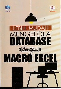 Image of Lebih mudah mengelola database : dengan Marco Excel