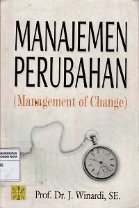 Image of Manajemen Perubahan : (Management of Change)