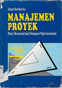 Image of Manajemen proyek : dari konseptual sampai operasional