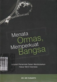 Image of Menata ormas, memperkuat bangsa: langkah pemerintah dalam membubarkan hizbut tahrir indonesia